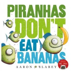 Scholastic Childrens Book Piranhas Dont Eat Bananas