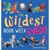 Scholastic Childrens Book The Wildest Book Week Ever